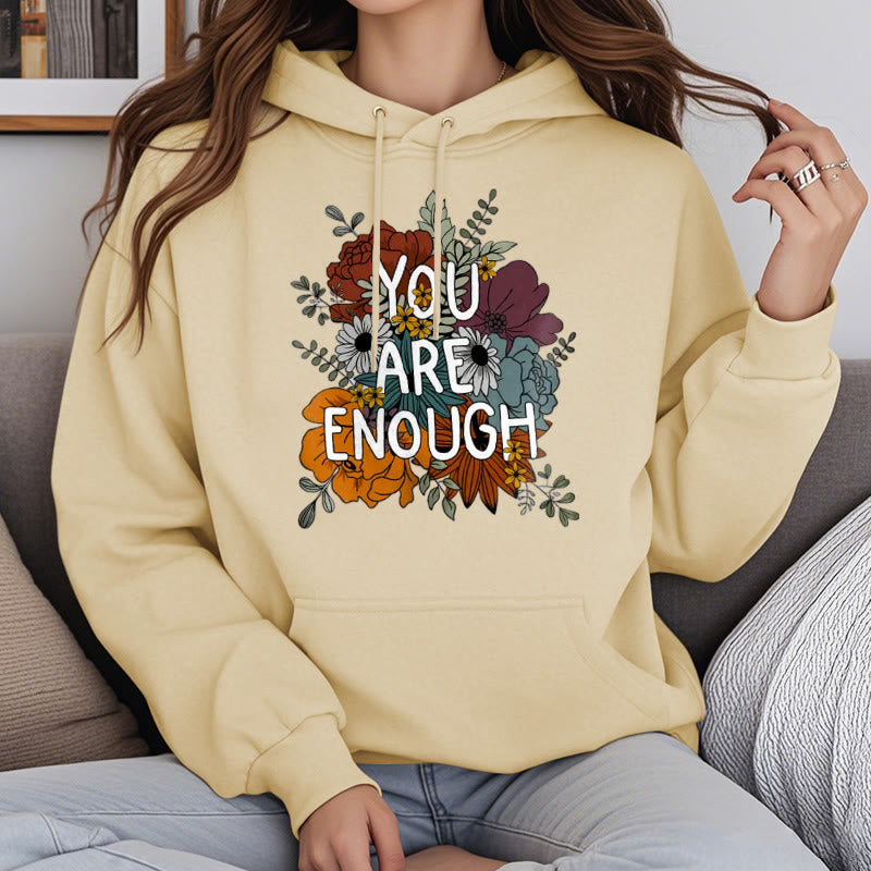 You Are Enough Fleece Lined Hoodie Comfy Hooded Sweatshirts