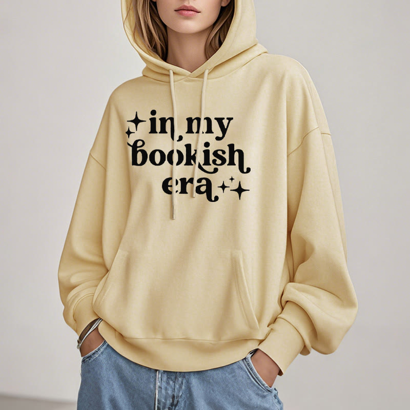 In My Bookish Era Fleece Lined Hoodie Long Sleeves Hoodie