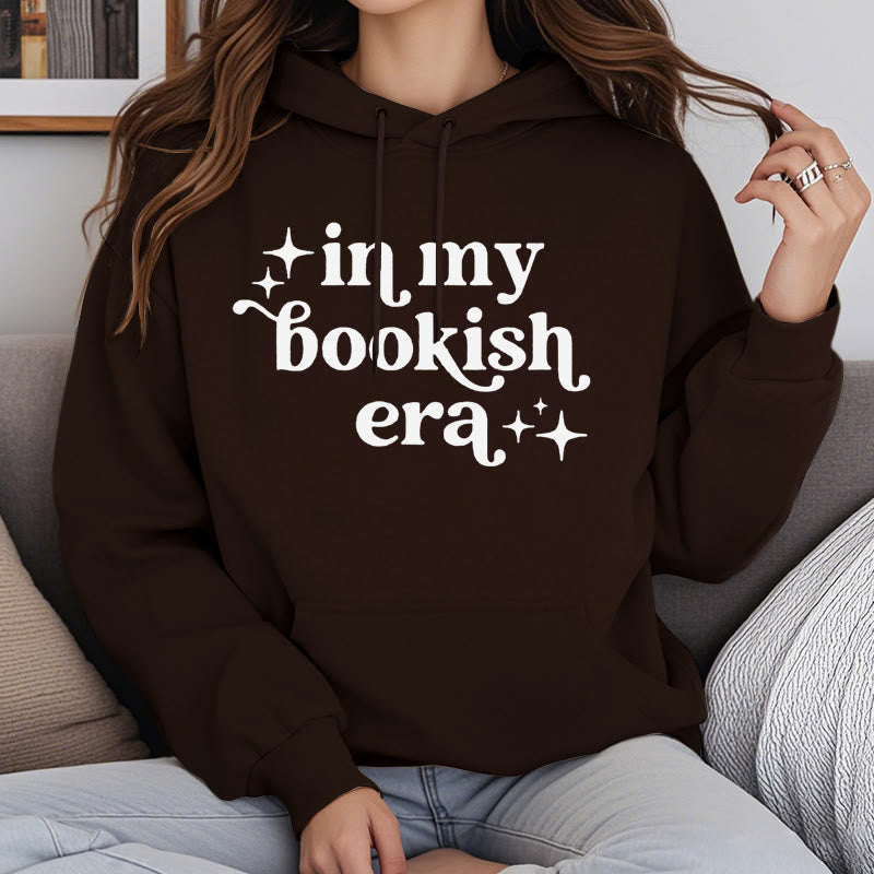 In My Bookish Era Fleece Lined Hoodie Long Sleeves Hoodie