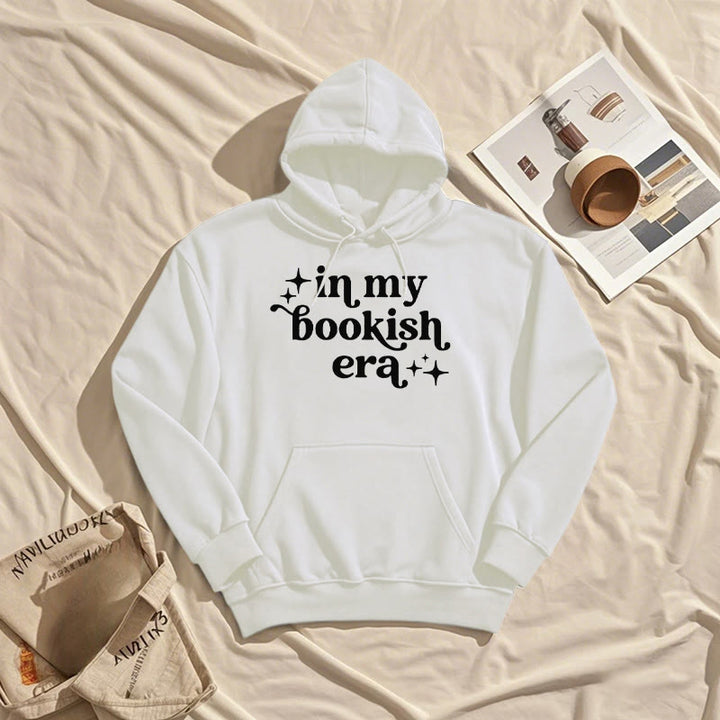 In My Bookish Era Fleece Lined Hoodie Long Sleeves Hoodie