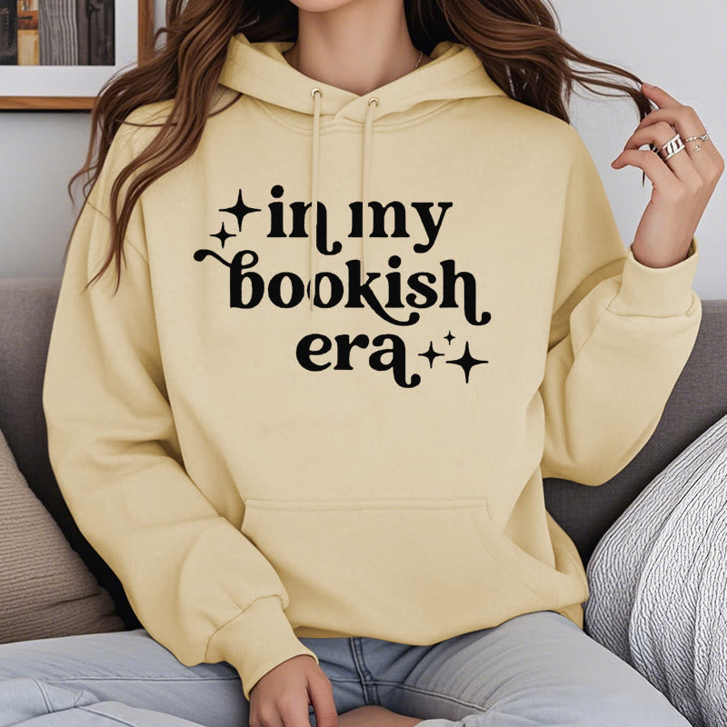 In My Bookish Era Fleece Lined Hoodie Long Sleeves Hoodie