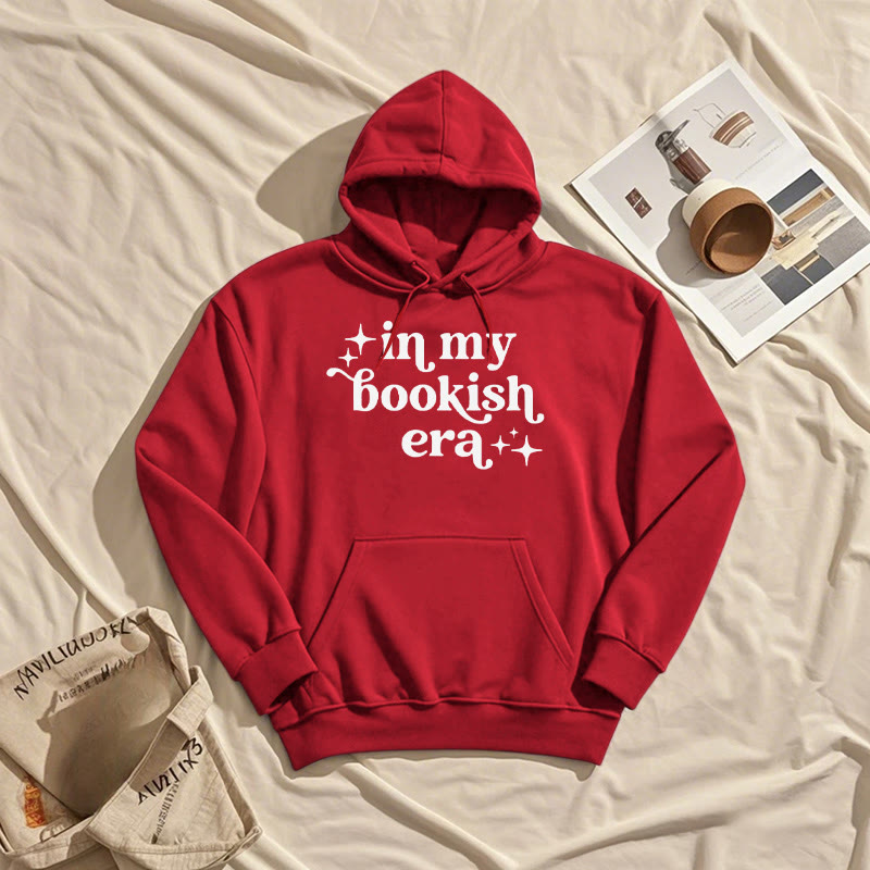 In My Bookish Era Fleece Lined Hoodie Long Sleeves Hoodie