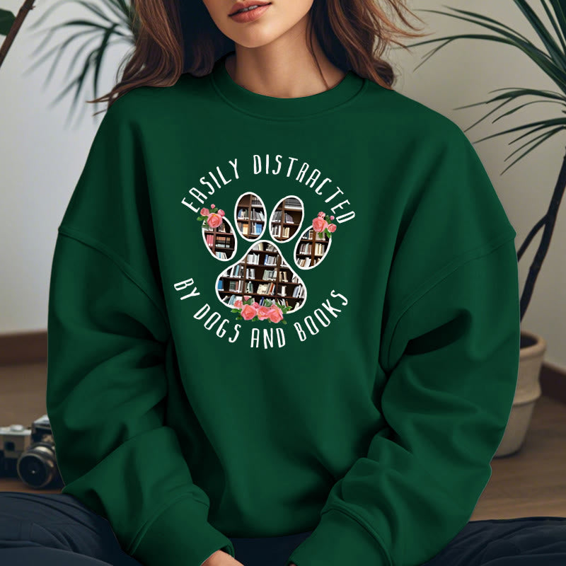 EASILY DISTRACTED BY DOGS AND BOOKS Womens Crewneck Sweatshirt Pullover