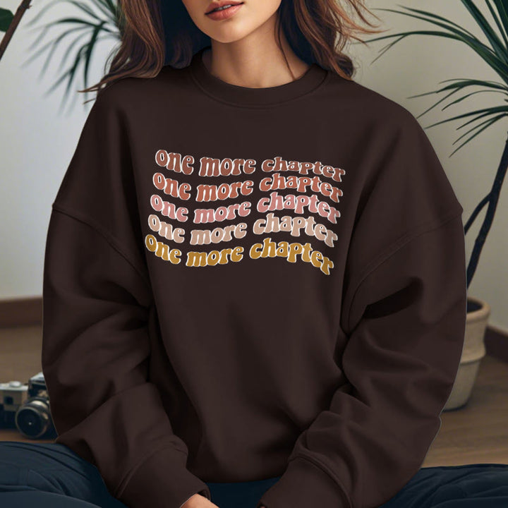 ONE MORE CHAPTER Bookish Womens Crewneck Sweatshirt Pullover