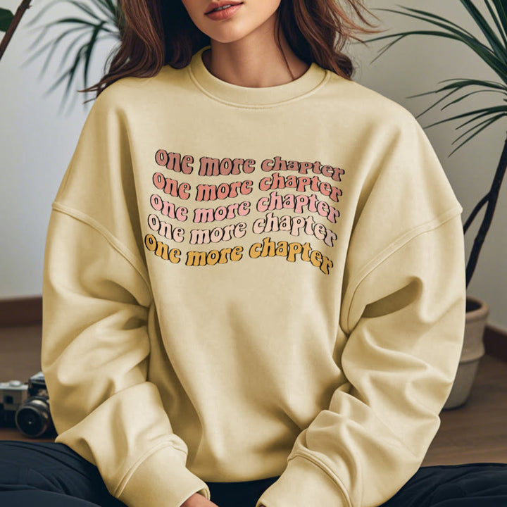 ONE MORE CHAPTER Bookish Womens Crewneck Sweatshirt Pullover