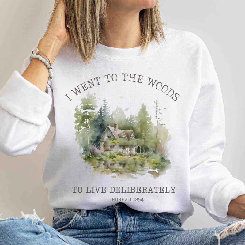 I Went To The Woods Womens Crewneck Sweatshirt Pullover