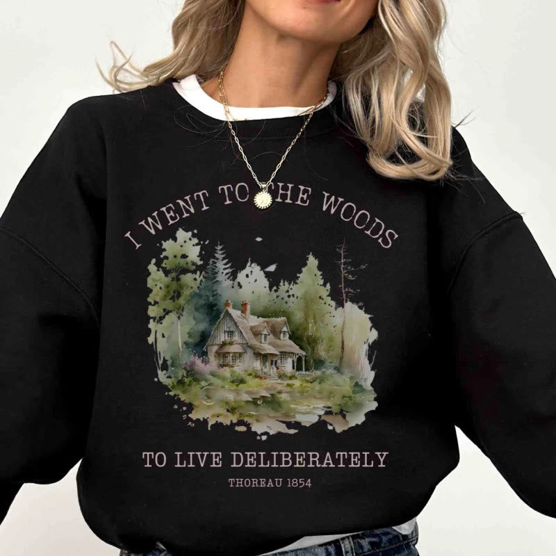 I Went To The Woods Womens Crewneck Sweatshirt Pullover