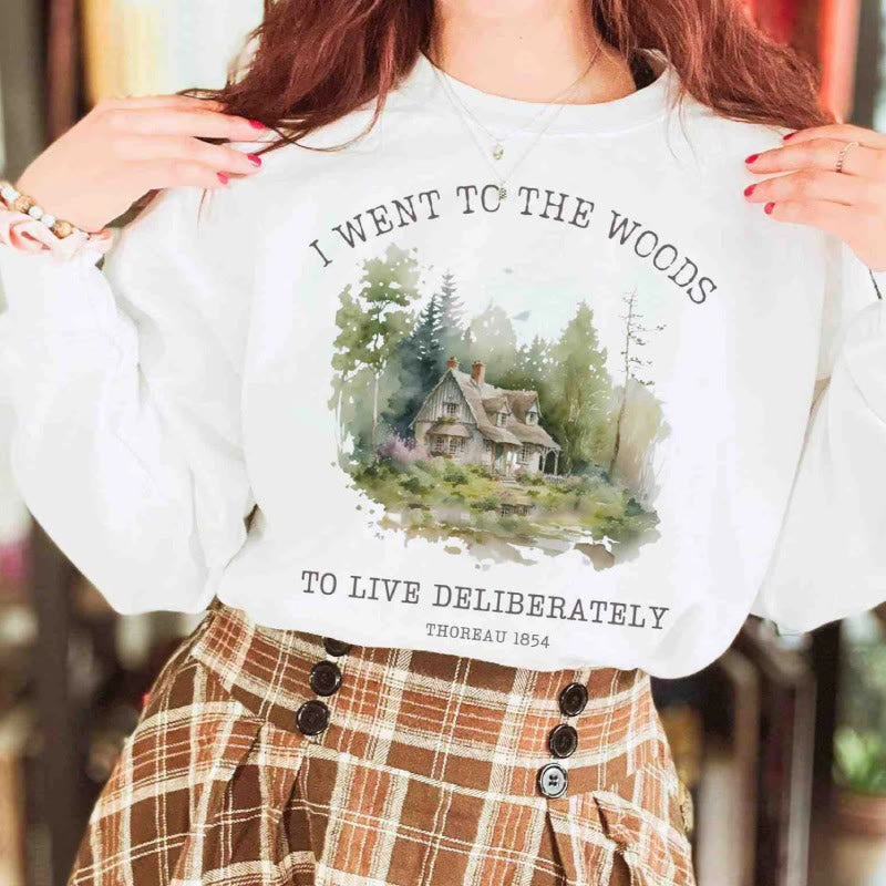 I Went To The Woods Womens Crewneck Sweatshirt Pullover