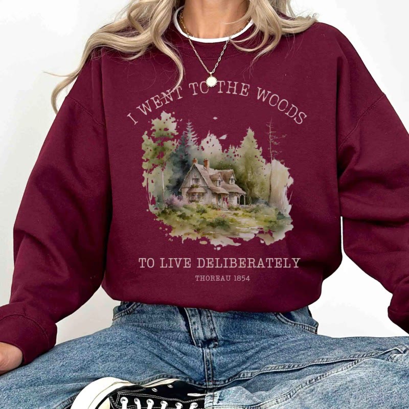 I Went To The Woods Womens Crewneck Sweatshirt Pullover