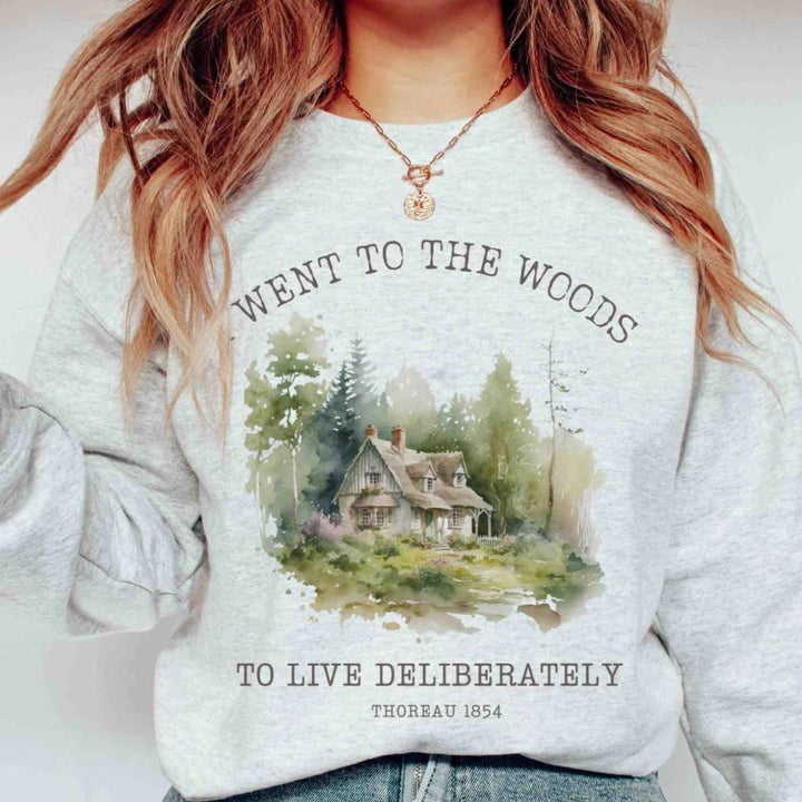 I Went To The Woods Womens Crewneck Sweatshirt Pullover