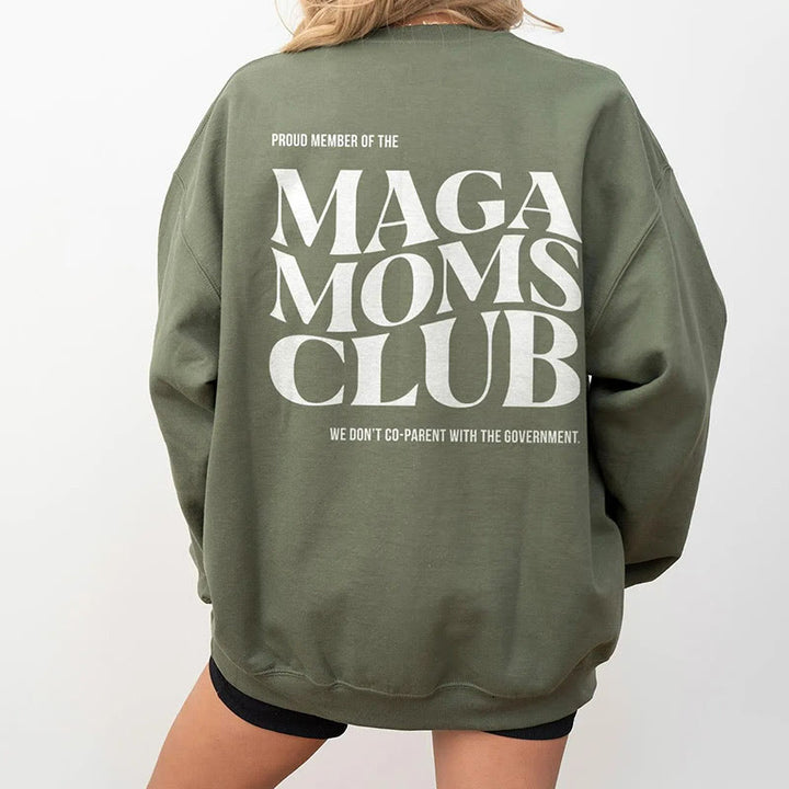 Maga Moms Club Fleece Long Sleeve Sweatshirt Crewneck Sweatshirt Pullover