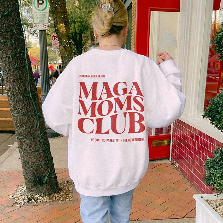 Maga Moms Club Fleece Long Sleeve Sweatshirt Crewneck Sweatshirt Pullover