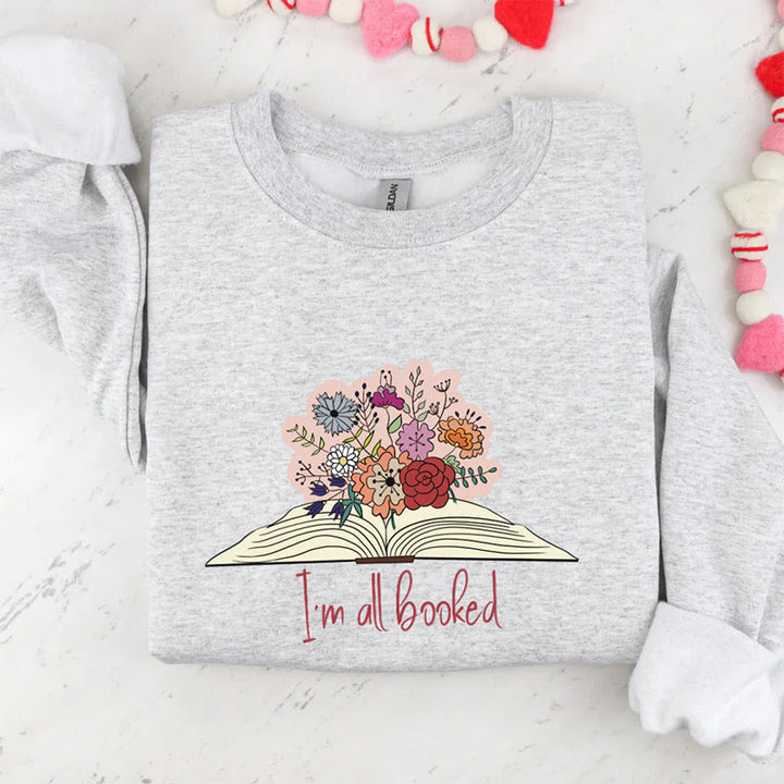 I'm All Booked Crewneck Sweatshirt Pullover Womens Long Sleeve Fleeced Sweatshirt